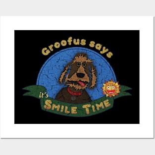 Groofus says it's SMILE TIME Posters and Art